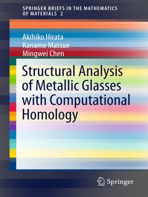 cover image of Structural Analysis of Metallic Glasses with Computational Homology